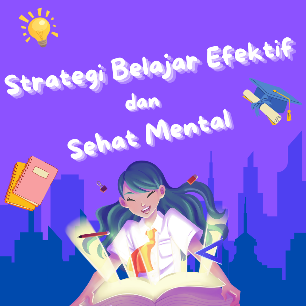 Rahasia IPK Tinggi Tanpa Stres: Strategi Belajar Efektif dan Sehat Mental